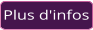 Plus d'infos